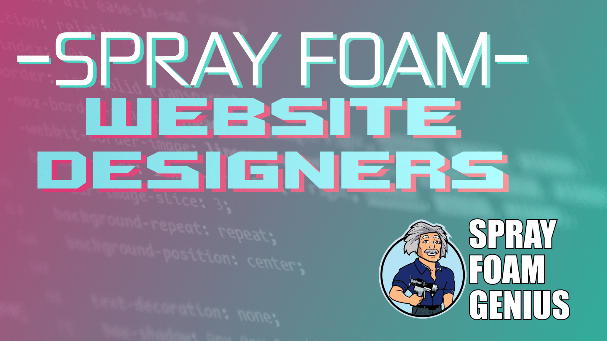 5 Powerful Reasons to Hire Expert Spray Foam Website Designers