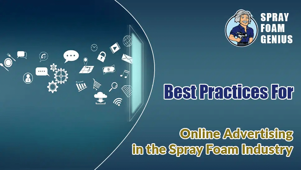Best-Practices-for-Online-Advertising-in-the-Spray-Foam-Industry