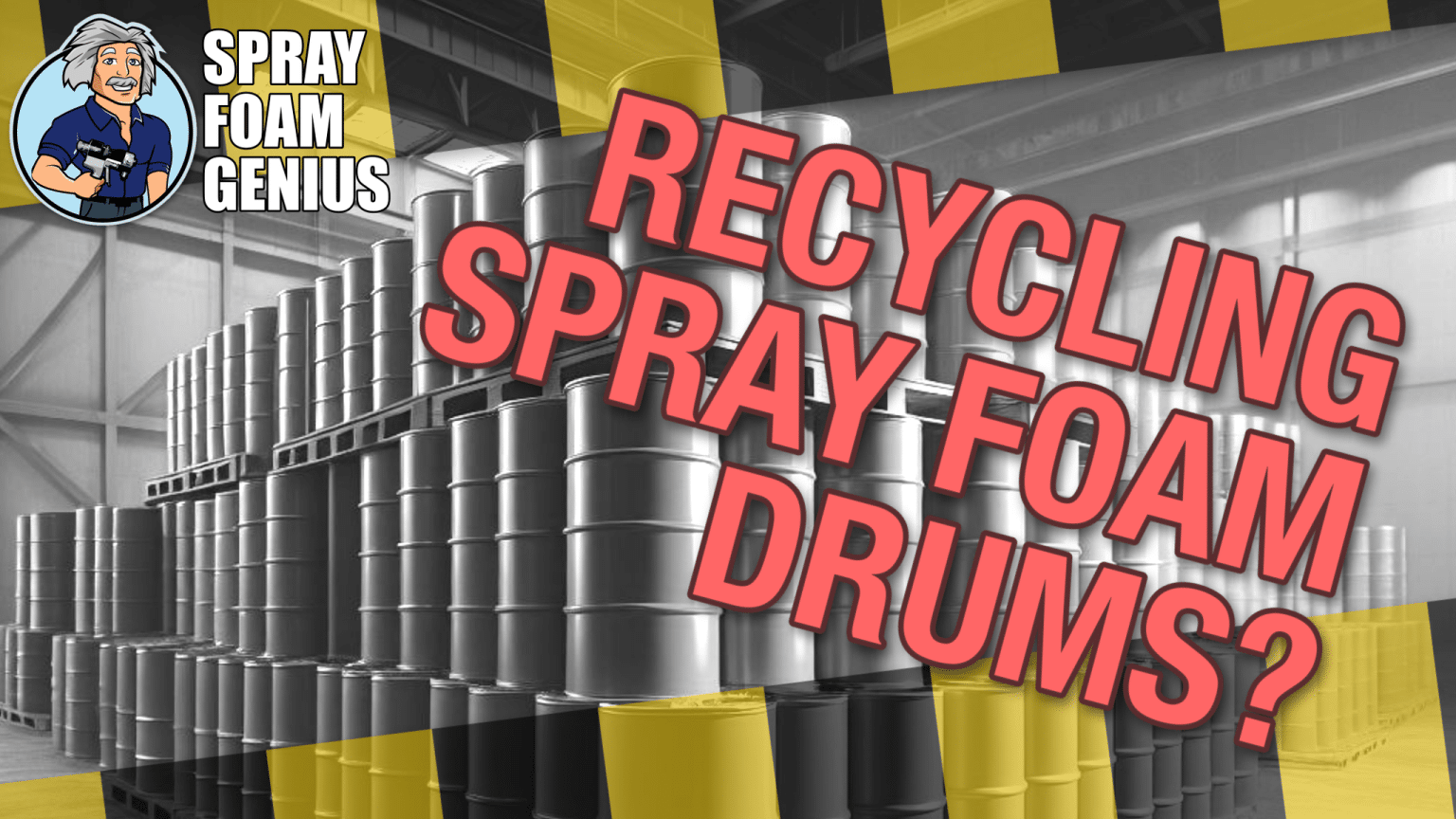 Spray Polyurethane Foam Drum Disposal and Recycling
