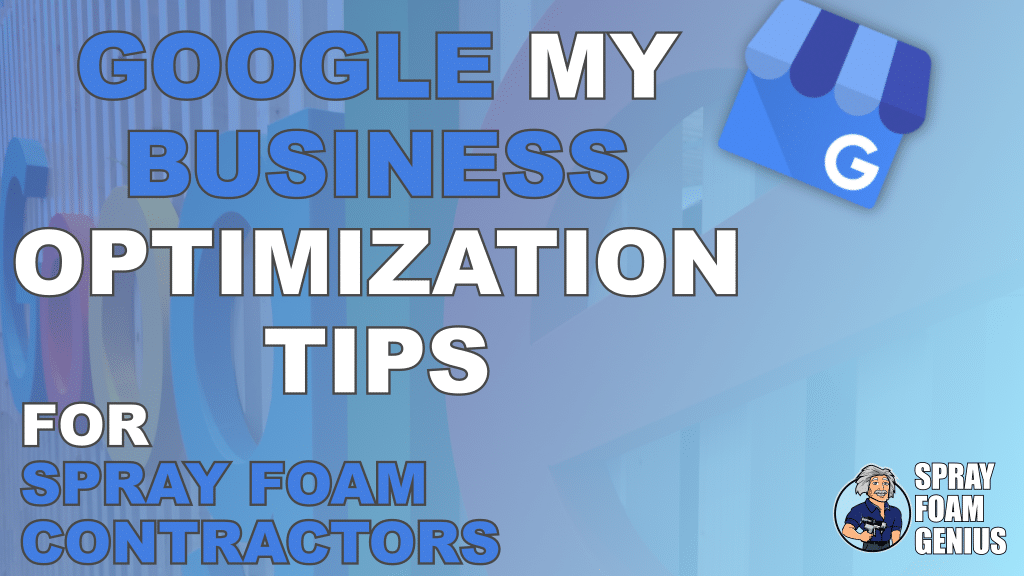 Google my business optimization spray foam