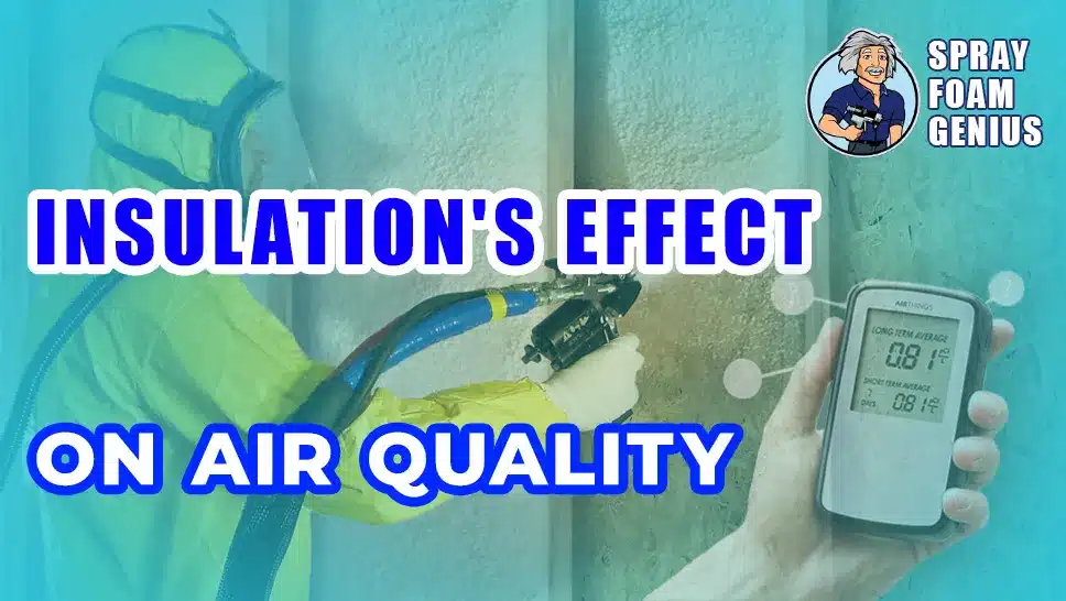 The Impact of Insulation on Indoor Air Quality