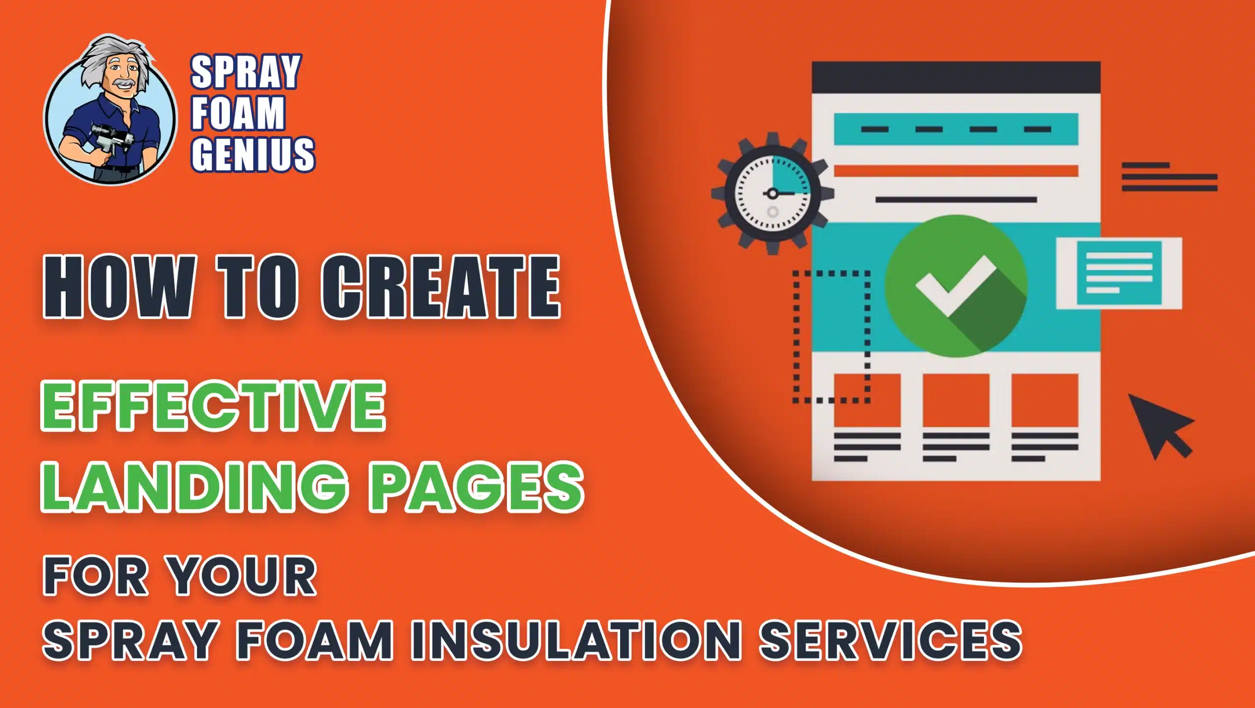 How to Create Effective Landing Pages for Your Spray Foam Insulation Services