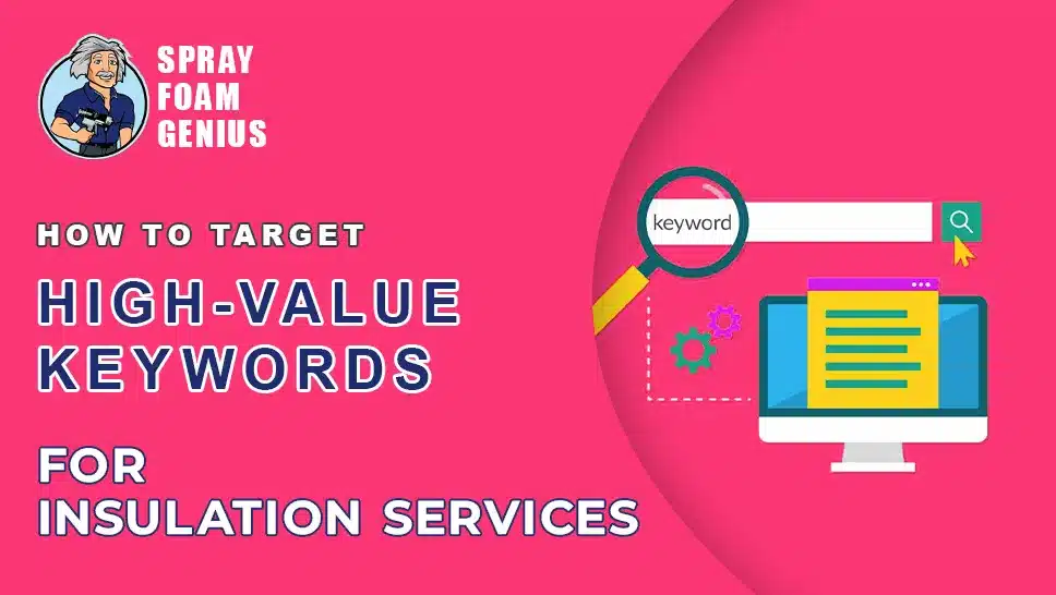 How to Target High-Value Keywords for Insulation Services