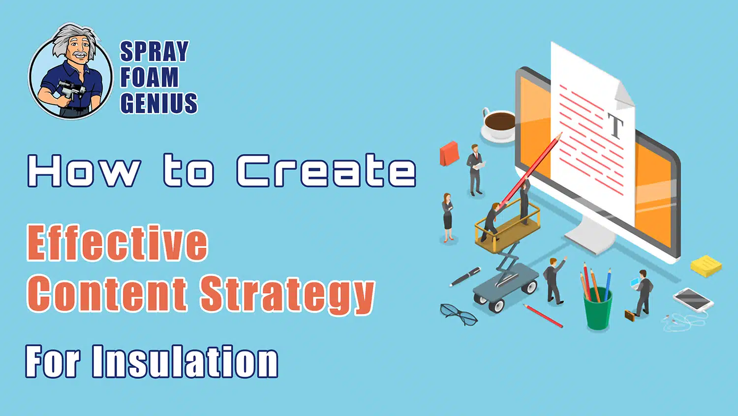 How to Create an Effective Content Strategy for Insulation