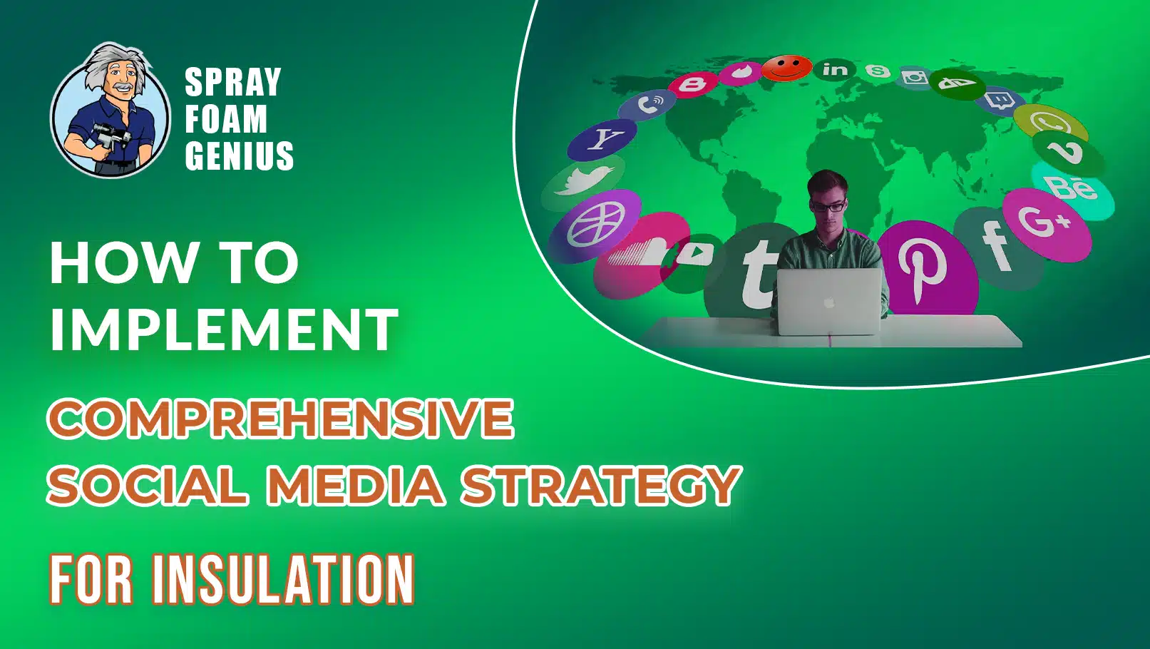 How to Implement a Comprehensive Social Media Strategy for Insulation