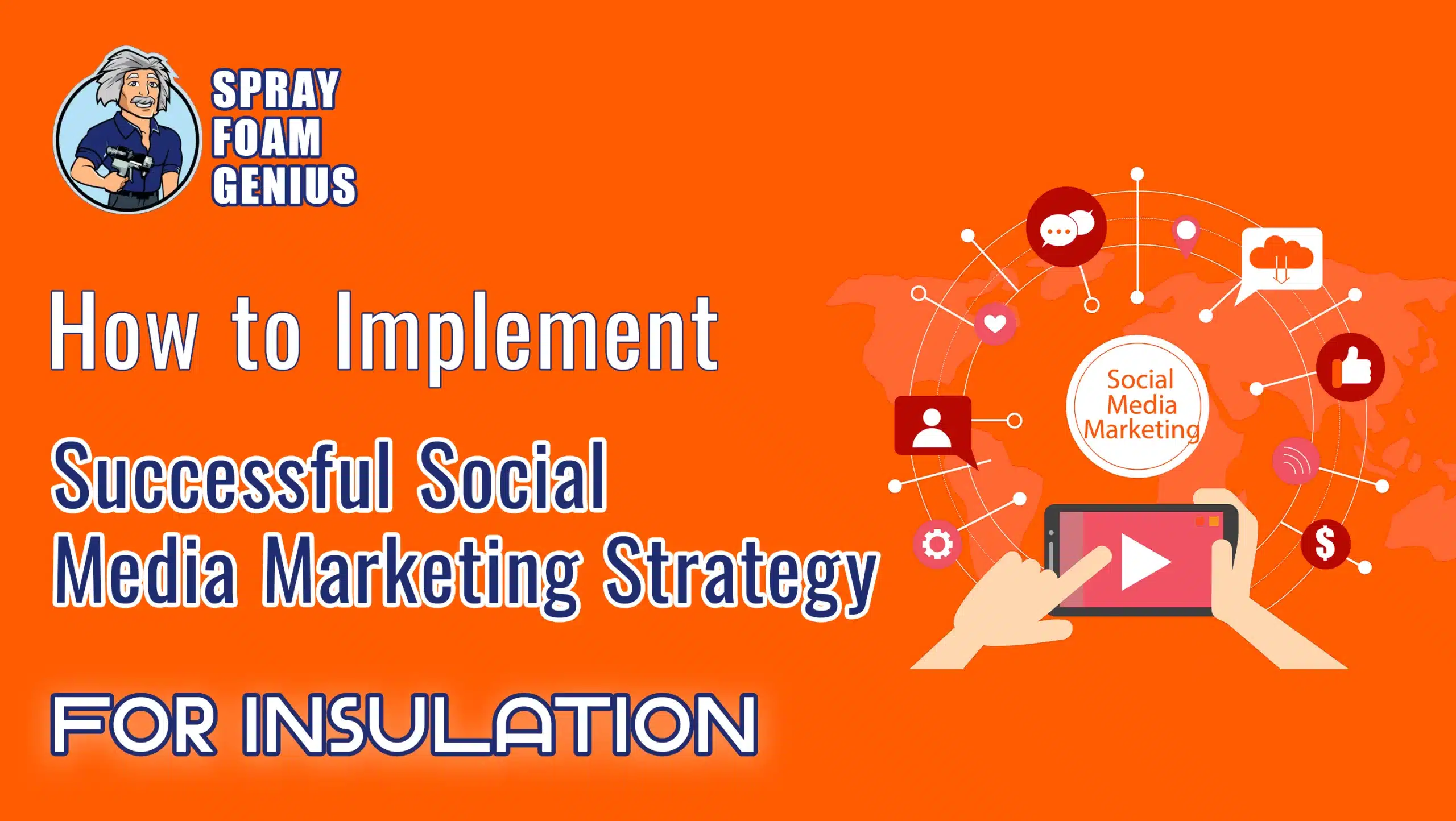 How to Implement a Successful Social Media Marketing Strategy for Insulation