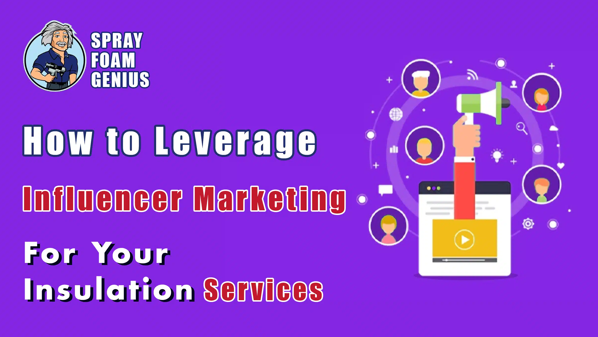 How to Leverage Influencer Marketing for Your Insulation Services