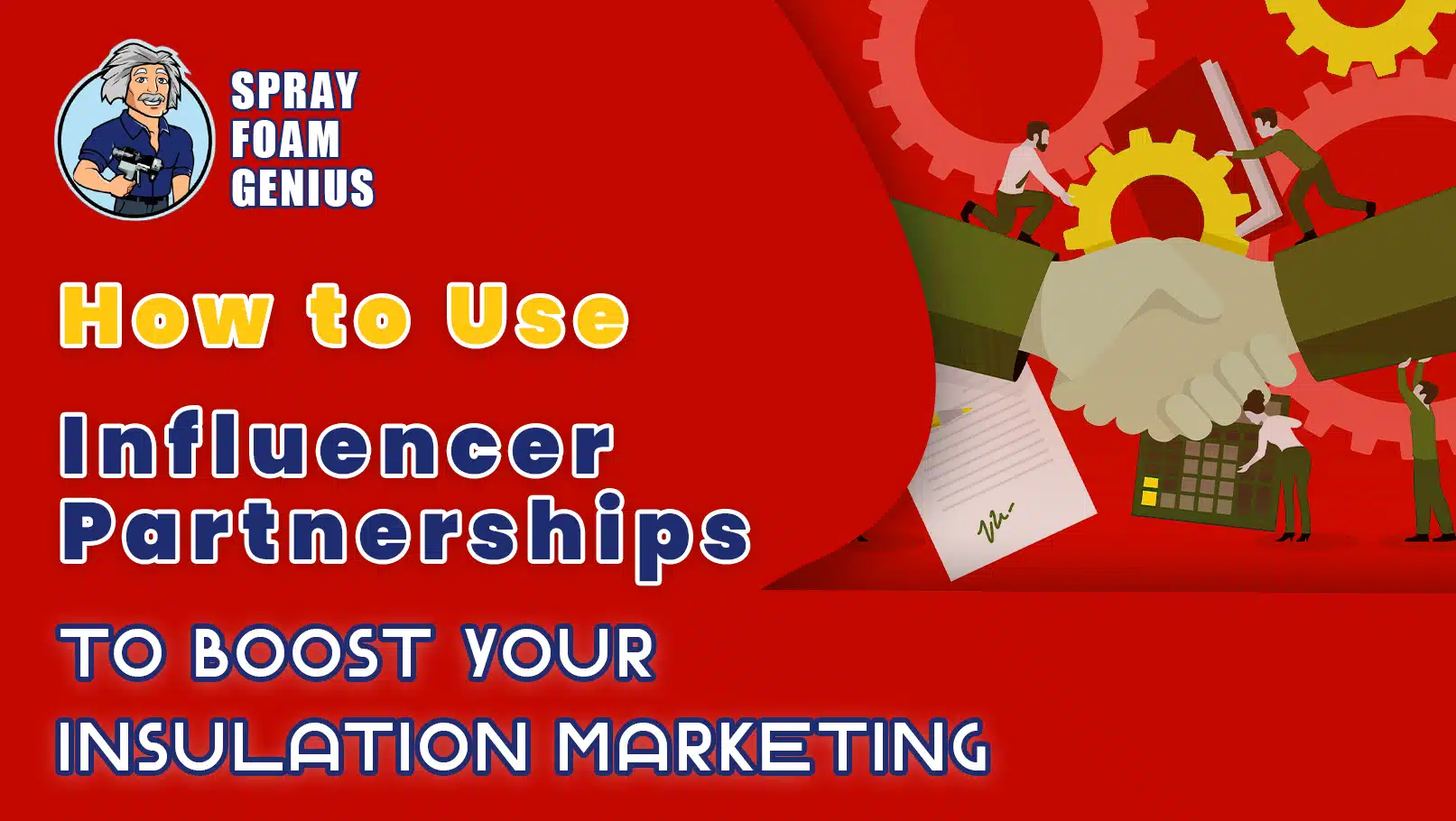 How to Use Influencer Partnerships to Boost Your Insulation Marketing
