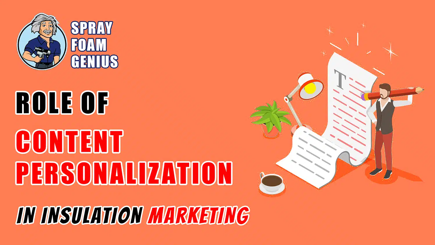 The Role of Content Personalization in Insulation Marketing