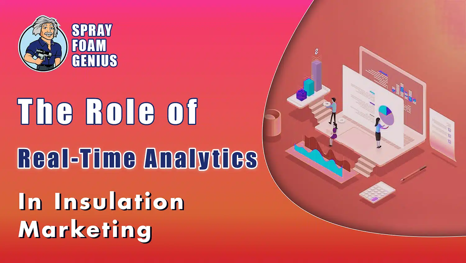 The Role of Real-Time Analytics in Insulation Marketing