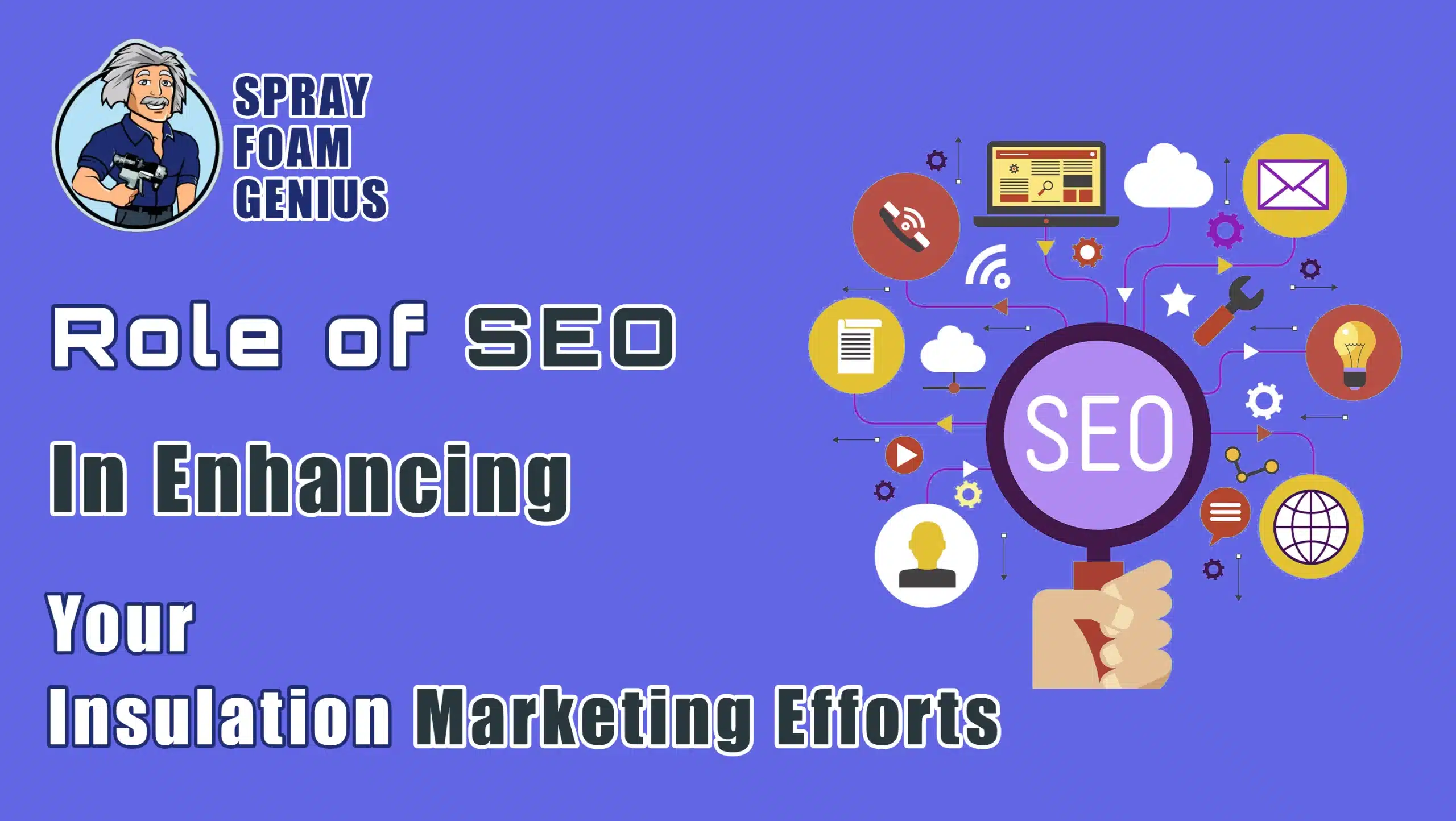 The Role of SEO in Enhancing Your Insulation Marketing Efforts