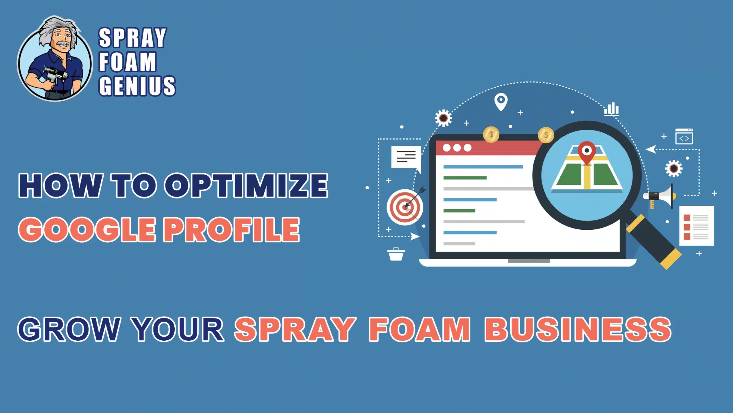 How Google Business Profile Optimization Can Drive More Leads for Your Spray Foam Business