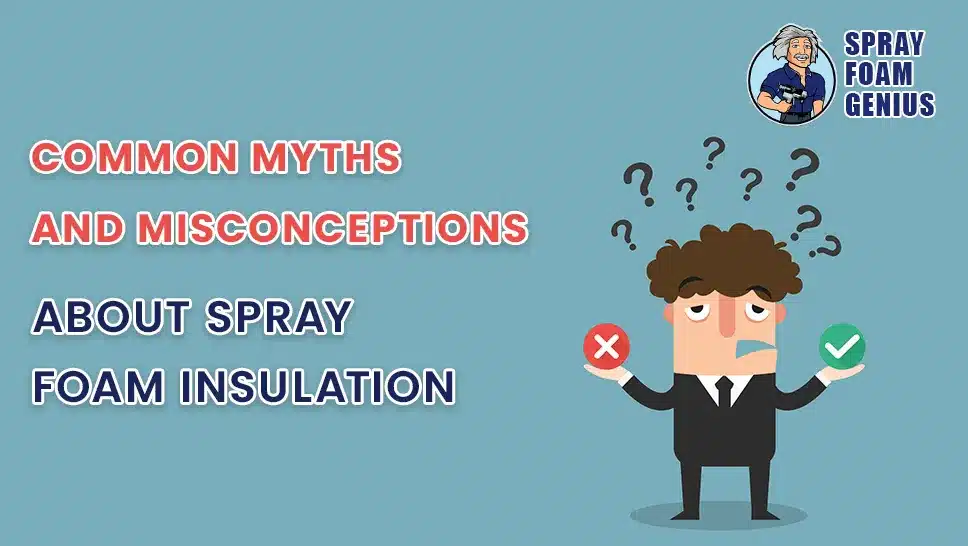 Common Myths and Misconceptions About Spray Foam InsulationCommon Myths and Misconceptions About Spray Foam InsulationCommon Myths and Misconceptions About Spray Foam InsulationCommon Myths and Misconceptions About Spray Foam InsulationCommon Myths and Misconceptions About Spray Foam InsulationCommon Myths and Misconceptions About Spray Foam Insulation