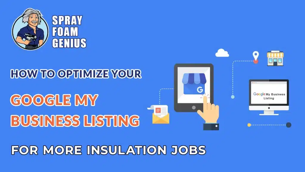 How to Optimize Your Google My Business Listing for More Insulation Jobs