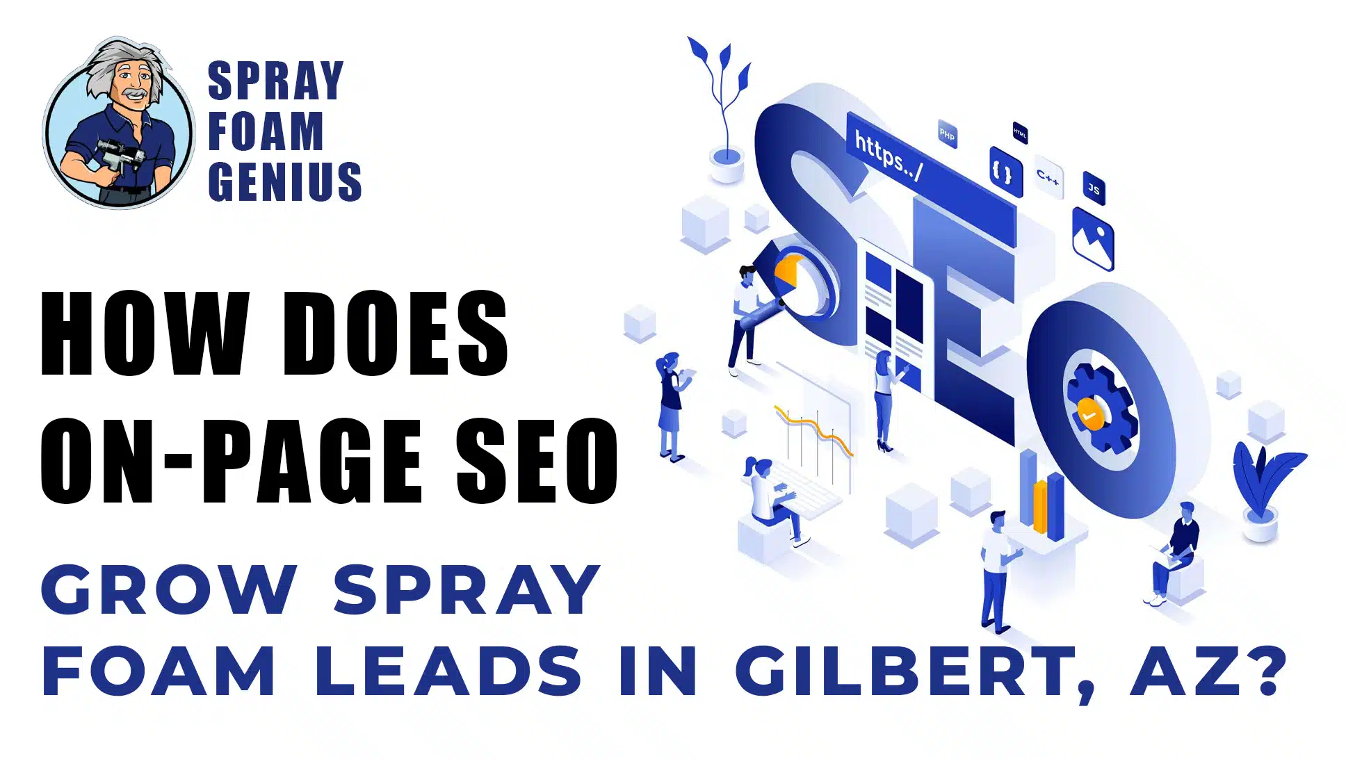 How does on-page SEO increase spray foam insulation leads in Gilbert, AZ How does on-page SEO increase spray foam insulation leads in Gilbert, AZ